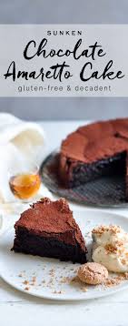 Sunken Chocolate Amaretto Cake Recipe Amaretto Cake Cake Recipes Baking Recipes
