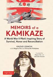 What was the bushido code and what affect did it have? Memoirs Of A Kamikaze A World War Ii Pilot S Inspiring Story Of Survival Honor And Reconciliation By Kazuo Odachi