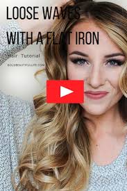 How To Get The Perfect Loose Waves With Your Flat Iron Using A Straightener To Cur Curls For Long Hair Curling Hair With Flat Iron Curl Hair With Straightener