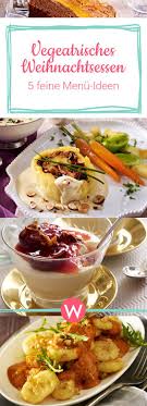 Weihnachtsessen 5 Vegetarische Menu Ideen In 2020 Vegetarisches Weihnachtsessen Vegetarisches Weihnachtsmenu