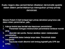 Malaysia juga merupakan sebuah negara yang mengamalkan sistem demokrasi berasaskan kepada sistem persekutuan. Demokrasi Indonesia Yunani Demokrasi Langsung Keputusan Diambil Secara