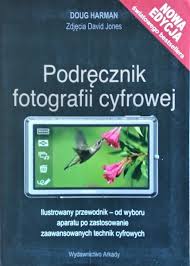 Doug Harman Podręcznik fotografii cyfrowej