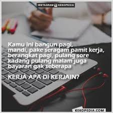 Dp Bbm Sindiran Kerja 01 Jpg 300 300 Lucu Kutipan Lucu Gambar Lucu