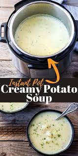 Instant Pot Creamy Potato Soup Best Instant Pot Soup Recipe Recipe Potato Soup Instant Pot Soup Recipes Creamy Potato Soup