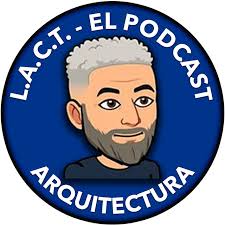 ARQUITECTURA L.A.C.T. Con Luis Taveras