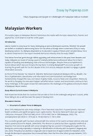 The current number of active clusters in the country is 931. Malaysian Workers Essay Example