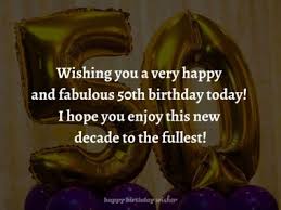 Maybe you would like to learn more about one of these? 50th Birthday Wishes Happy Birthday Wisher