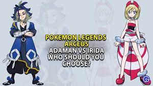 Adaman Or Irida - Who To Choose In Pokemon Legends Arceus?