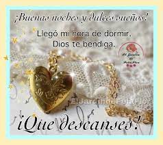 Llego Mi Hora De Dormir Dios Te Bendiga Ique Descanses Buenas Noche Mensajes Lindos De Buenas Noches Pensamientos Buenas Noches Buenas Noches Dulces Suenos