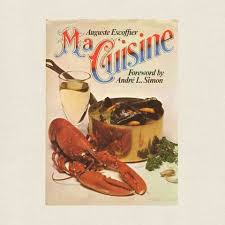 Escoffier Ma Cuisine French Haute Cuisine Cookbook Cookbook My Cookbook Vintage Cookbooks