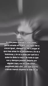 #vidapropia #lavidapasa #traiciona #miente#elige la mayoría elije fuera de  los sentimientos muchas veces por otras nesecidades ,mienten , pero uno  tiene que traspasar todo eso y vivir lo mejor que ...