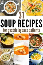 Maybe you would like to learn more about one of these? 31 Soup Recipes For Gastric Bypass Patients The Inspiration Edit