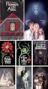 When I was a teenager in the 90's I found, and devoured, old copies of  Virginia Andrews /in/ famous Flowers in the Attic series in a thrift store.  I realised how a