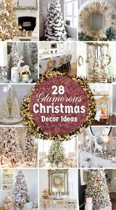 28 Glam Christmas Decor Ideas Glam Christmas Decor Christmas Decorations Bedroom Glamorous Christmas Decor