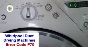 Push the start/stop button to unlock the washer door during the spin cycle. Whirlpool Duet Dryer Error Code F70 Washer And Dishwasher Error Codes And Troubleshooting