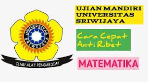 Ujian mandiri tka saintek fisika uns 2021. Ujian Mandiri Usm Unsri 2021 Matematika Part 1 Youtube