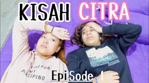 Citra seorang siswi yang setiap hari berbuat hal hal mesum. Kisah Citra Eps 1 Inspirational Youtube
