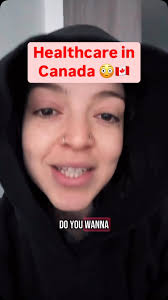 What are y’all’s experiences with healthcare in Canada? 🇨🇦 , 🎥 Credit:  nat.rebooted