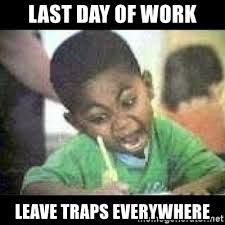 At the office, the farewell message is usually sent via email when sending the same message to a group of people such as a team or others that you had contact with. 20 Funny Last Day Of Work Memes To Share On Your Way Out