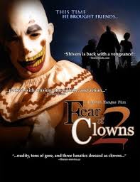 Fear of Clowns 2 (Video 2007)