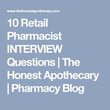 Generally, pharmacy technician interviews need to be tackled in any manner an individual deems correct. 10 Retail Pharmacist Interview Questions The Honest Apothecary Pharmacy Blog Interview Questions Pharmacist Interview