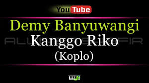 Lagu mp4 banyuwangi (15.38 mb) song and listen to another popular song on sony mp3 music video search engine. Karaoke Demy Banyuwangi Kanggo Riko Koplo Youtube