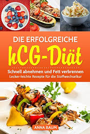 Wir zeigen ihnen leckere, einfache rezepte, welche für die sanguinum stoffwechselkur geeignet sind. Die Erfolgreiche Hcg Diat Schnell Abnehmen Und Fett Verbrennen Lecker Leichte Rezepte Fur Die Stoffwechselkur Hcg Diat Kochbuch Stoffwechselkur Kochbuch Hcg Diat Und Stoffwechselkur Rezepte Ebook Baum Anna Amazon De Kindle Shop