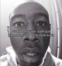 y tdo pq me dio weba lavarlo Cuando el súper outfit que planeaste está en  la ropa sucia