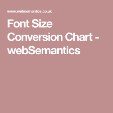 Font Size Conversion Chart Websemantics Biz Design