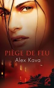Piège De Feu (Maggie O'Dell, #7) by Alex Kava