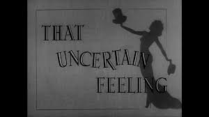 That Uncertain Feeling promo