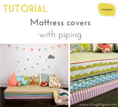 Tutorial Mattress Covers With Piping Straightgrain Mattress Cover Diy Mattress Covers Crib Mattress Cover