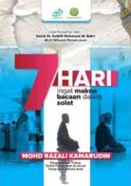 Makna bacaan solat dalam bahasa melayu supaya rakyat di luar sana mudah menghayati bacaan solat seharian. Books Kinokuniya 7 Hari Ingat Makna Bacaan Dalam Solat Mohd Razali Kamarudin 9789671384930