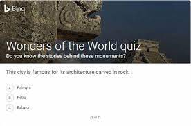 You'll also earn daily points for using the bing search engine, . Bing Wonders Of The World Quiz 10 Points Bing Quizzes