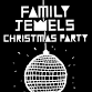 FAMILY JEWELS RECORDS XMAS PARTY 2025 event image