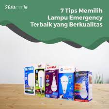 5 menit membaca oleh ayunindya annistri pada september 18, 2020. 7 Tips Memilih Lampu Emergency Terbaik