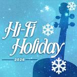 Hi-Fi Holiday Concert