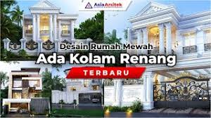 Kolam renang umumnya dibangun untuk memanfaatkan sisa lahan yang luas pada rumah dua lantai ini. Desain Rumah Mewah Ada Kolam Renang Youtube