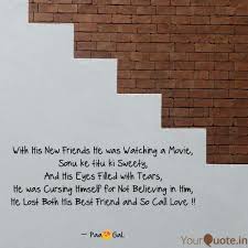 With His New Friends He W Quotes Writings By Priyanka Dargad Yourquote No archive warnings apply sonu ke titu ki sweety (2018). quotes writings by priyanka dargad