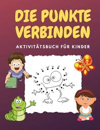 Check spelling or type a new query. Die Punkte Verbinden Herausfordernde Und Lustige Punkt Zu Punkt Ratsel Activity Bucher Fur Kinder Kleinkinder Jungen Und Madchen Im Alter Paperback The Collective Oakland