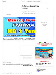 Soal dan jawaban tes formatif modul 1 kb 3 21 juni ppg daljab sertifikasi guru 5 comments sahabat guru sekalian yang sedang ppg dalam jabatan berikut ini lanjut kita bahas kunci jawaban tes formatif modul 1 kb 3. Kunci Jawaban Formatif Modul 1 Tematik Kb 2 Ppg