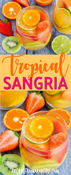 Here Is An Easy Five Ingredients Tropical Sangria Recipe Made With White Wine Pineapple Juice Passio Tropical Sangria Recipe Sangria Recipes Tropical Sangria