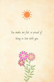 Love Quotes Foe Him You Make Me Feel So Proud Of Being In Love With You Quote Cards Happy Quotes Quotes