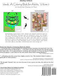 Amazon.com: Islands, A Coloring Book for Adults, Volume 2, 30 Hand-Drawn  Drawings, 30 Poems: 9780971831742: Gilbert, Shelley: Books