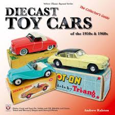 See today's vintage tootsie toys for sale, best offer and auction; Diecast Toy Cars Of The 1950s 1960s The Collector S Guide By Andrew Ralston Paperback Barnes Noble