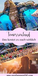 Tomorrowland Hype Ist Es Das Geld Wirklich Wert Nicolinasworld Reisen Deutschland Reisen Weltreise