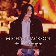 Liberian Girl Michael Jackson Modern Remasters
