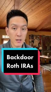 Backdoor Roth IRAs: A Loophole for High Earners