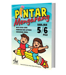 Sila rujuk memorandum yang dikeluarkan dalam web ini. Pintar Mengarang Darjah 5 6 Psle Primary 5 6 Psle Muat Turun Download Pdf Akar Education Books Tuition And More