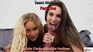Fake Emilia Clarke & Natalie Portman - Team Work 10 - Part-1  Free  Download DeepFake Porn Video - MrDeepFakes